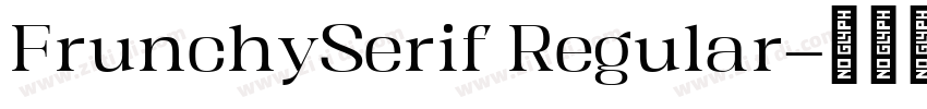 FrunchySerif Regular字体转换 FrunchySerif Regular字体转换